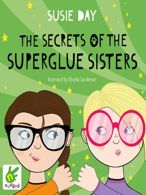 The Secrets of the Superglue Sisters - Audiobook